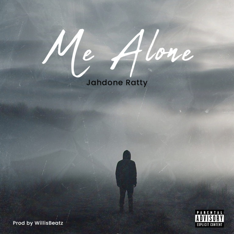 Jah Done Ratty - Me Alone (Prod. By WillisBeatz)