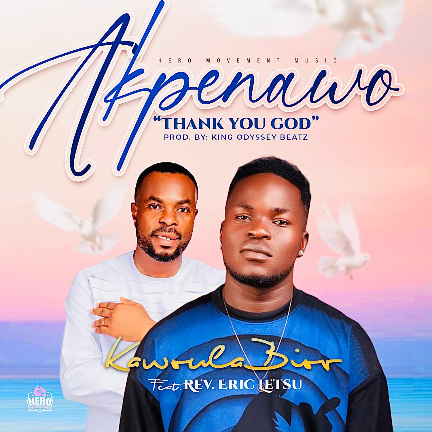 Kawoula Biov Ft Eric Letsu – Akpenawo