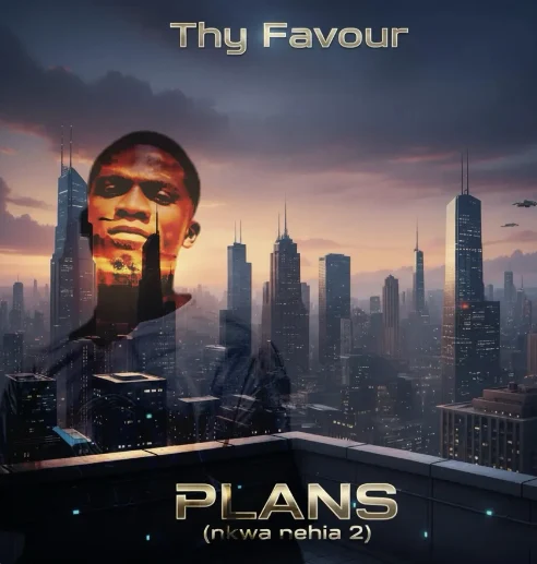 DOWNLOAD MP3 : Thy Favour – Plans (Abrabo)