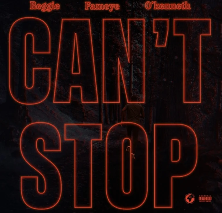 DOWNLOAD MP3 : Reggie Ft Fameye X O’Kenneth – Can’t Stop