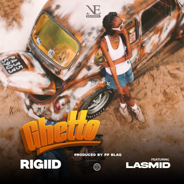 DOWNLOAD : Rigiid Ft Lasmid – Ghetto Lyrics