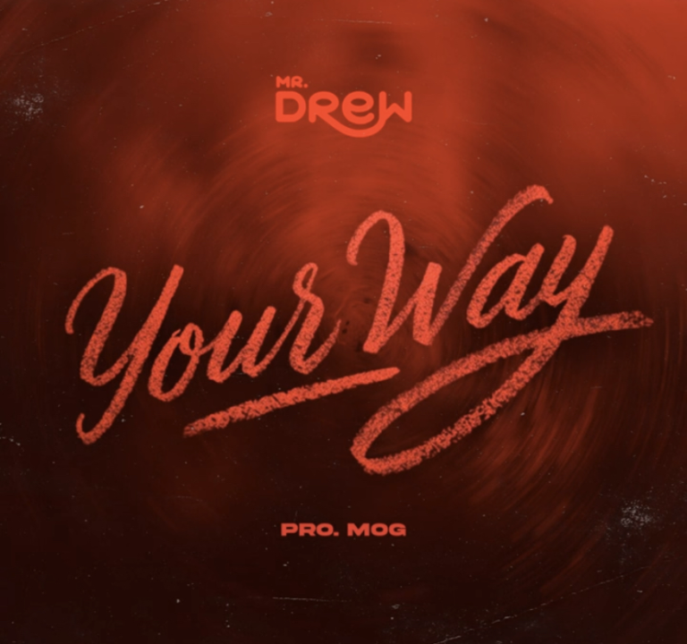 DOWNLOAD MP3 : Mr Drew – Your Way