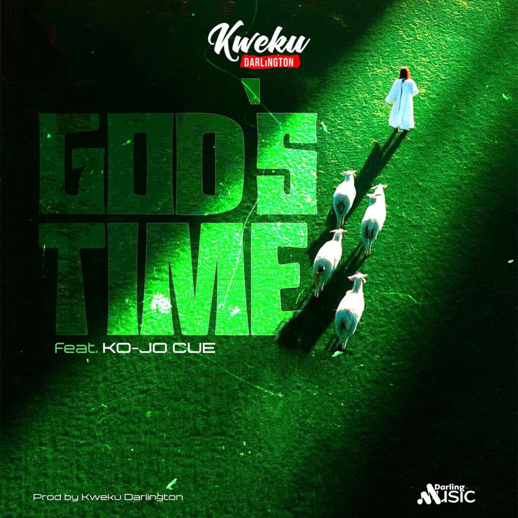God’s Time By Kwaku Darlington Ft Ko-Jo Cue
