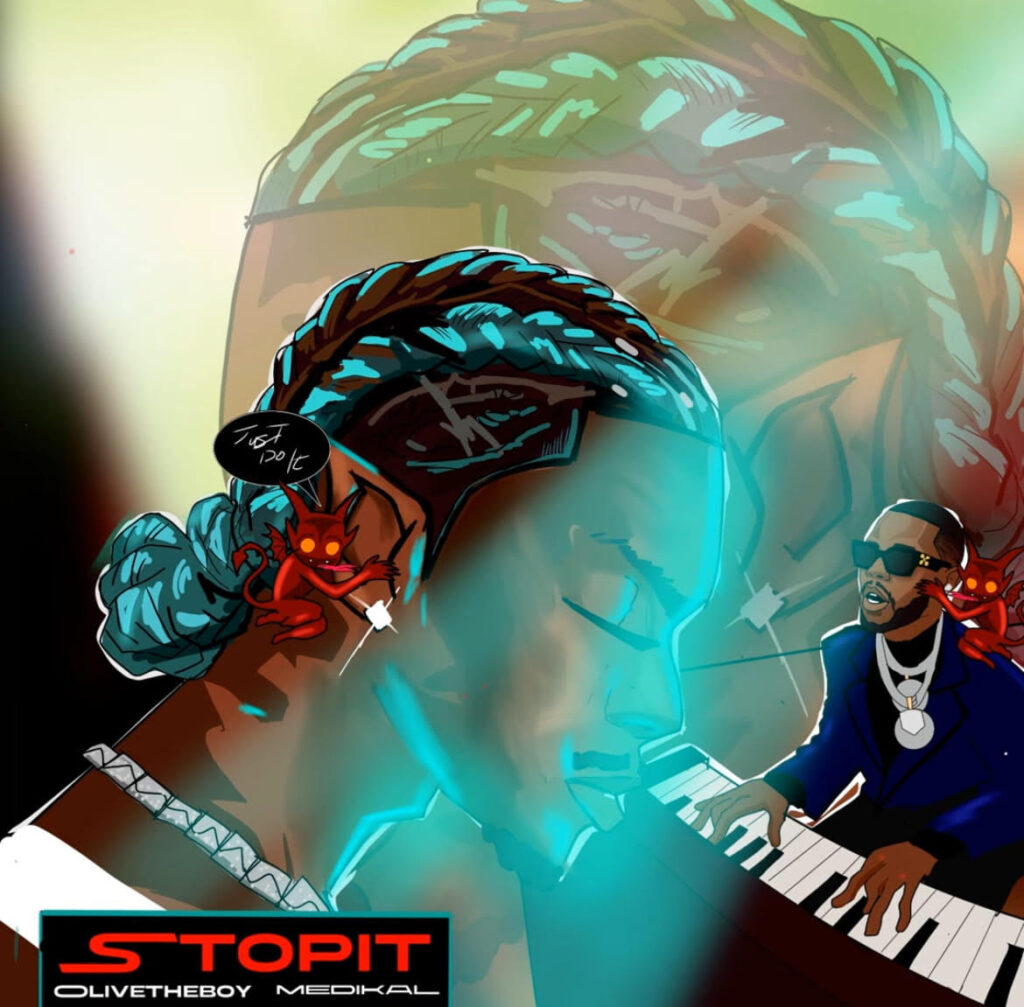 Stop It By Olivetheboy Ft Medikal