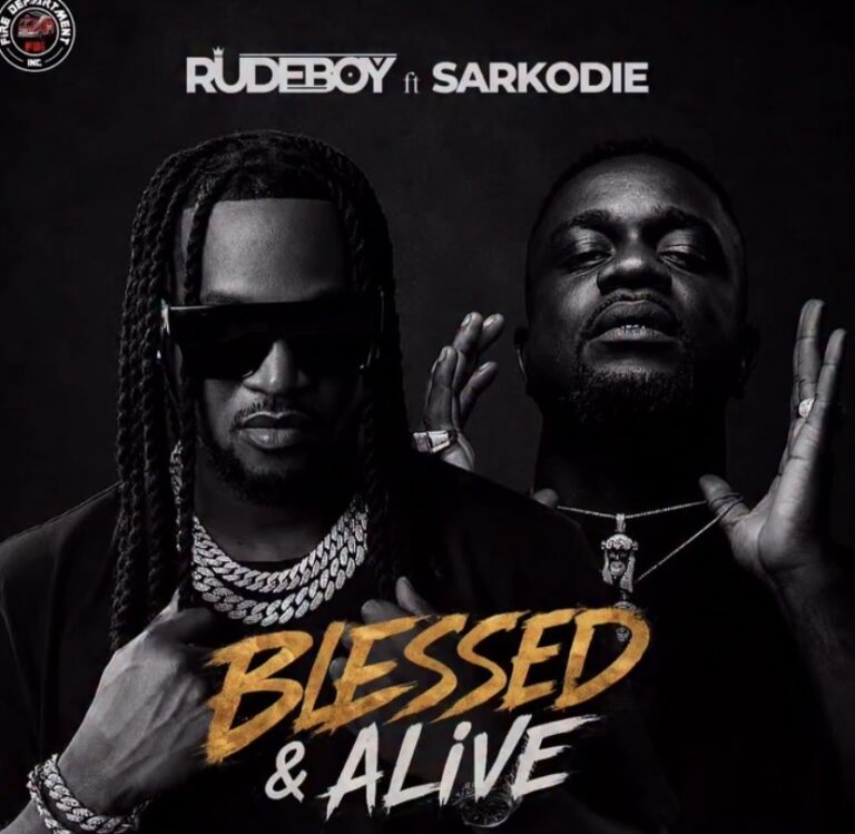 Rudeboy Ft Sarkodie Blessed & Alive