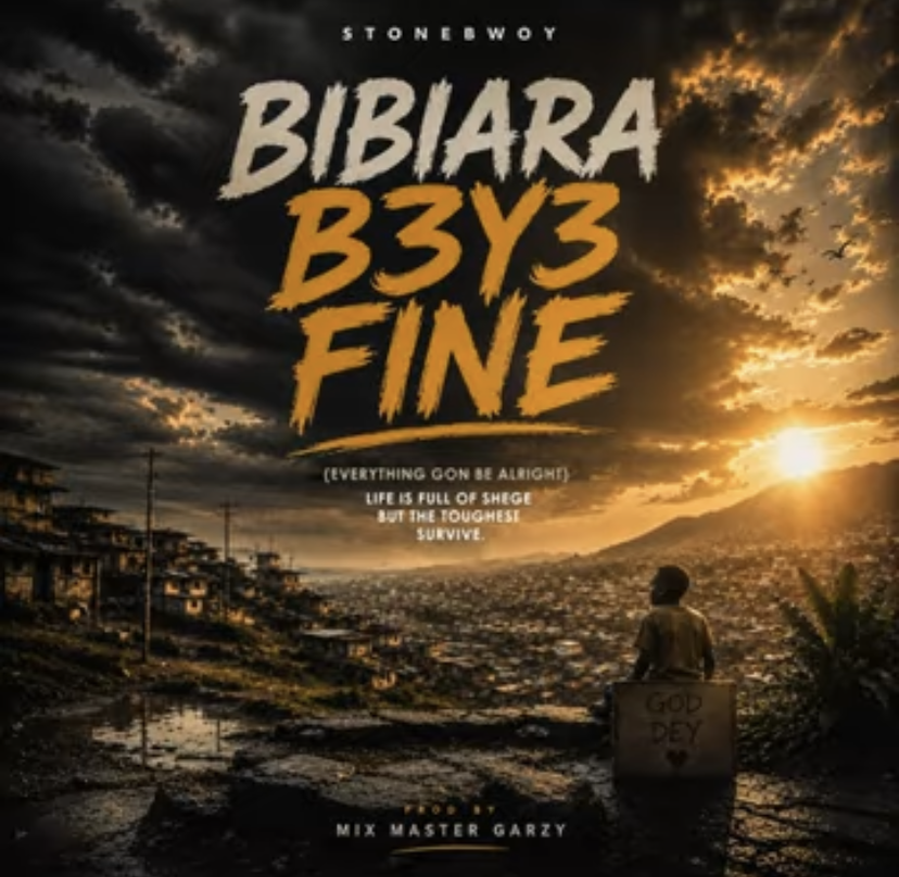 Stonebwoy – Bibiara B3y3 Fine (Everything Gon Be Alright)