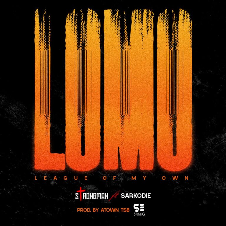 Strongman Ft Sarkodie – Lomo (League Of My Own)