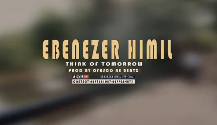 Ebenezer Himil – Think Of Tomorrow