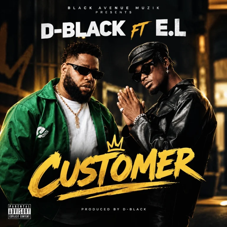 D-Black Ft E.L – Customer