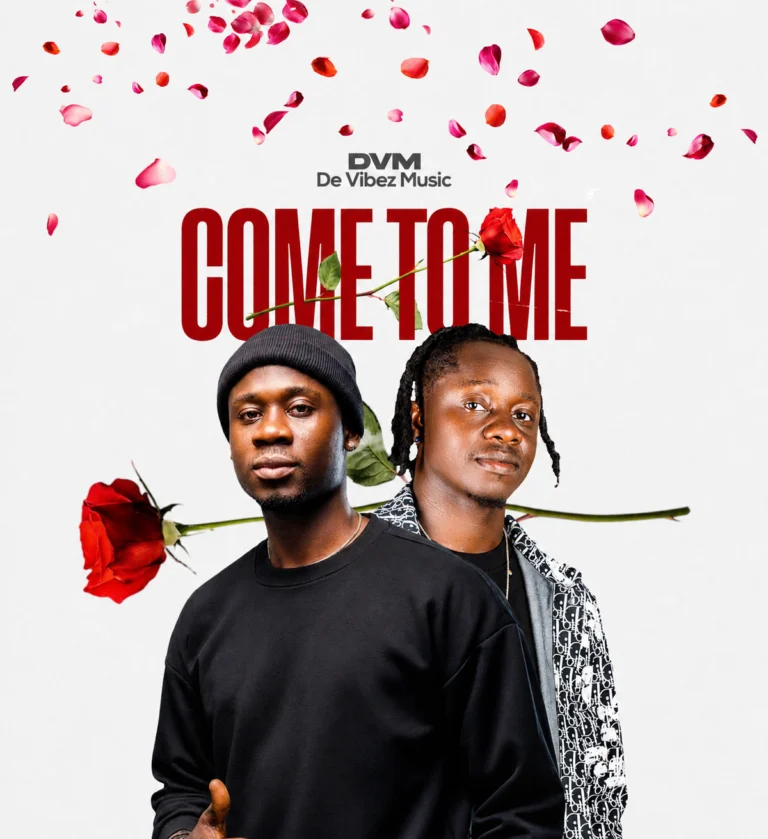 DVM De Vibez Music – Come To Me