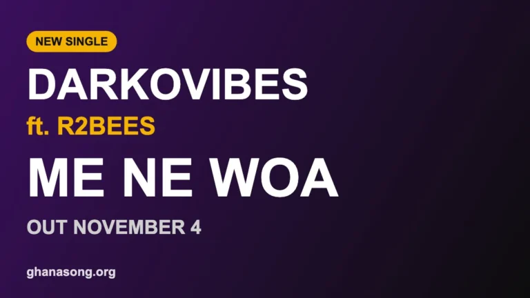 Darkovibes Announces New Single ‘Me Ne Woa’ With R2Bees