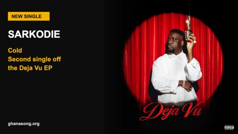 Sarkodie Announces ‘Cold’ as Second Single From Deja Vu EP