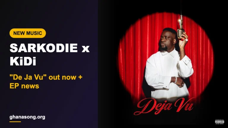 Sarkodie Releases ‘Deja Vu’ With KiDi, Announces New EP
